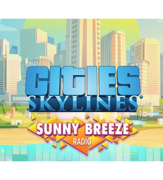 Cities: Skylines - Sunny Breeze Radio DLC Steam Key EUROPE